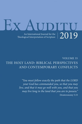 Ex Auditu - Volume 35: An International Journal for the Theological Interpretation of Scripture by Chester, Stephen