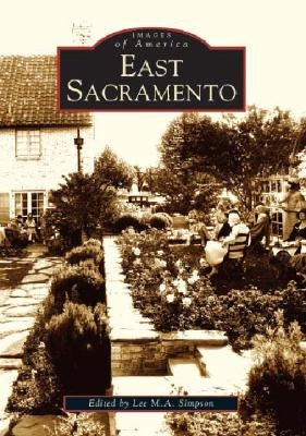 East Sacramento by Simpson, Lee M. a.