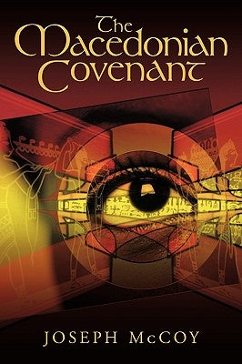 The Macedonian Covenant by McCoy, Joseph