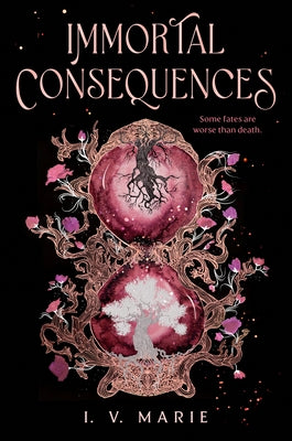 Immortal Consequences by Marie, I. V.