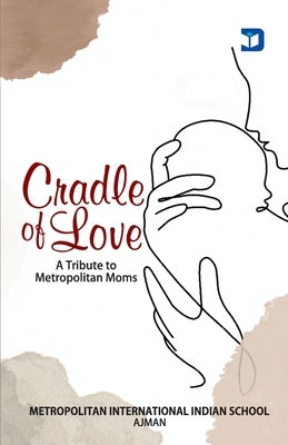 Cradle of Love A Tribute to Metropolitan Moms by International, Metropolitan