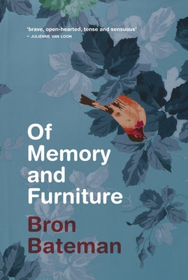 Of Memory and Furniture by Bateman, Bron