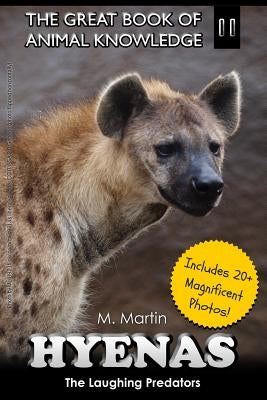 Hyenas: The Laughing Predators by Martin, M.