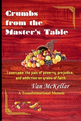 Crumbs from the Master's Table by Van