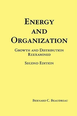 Energy and Organization by Beaudreau, Bernard C.