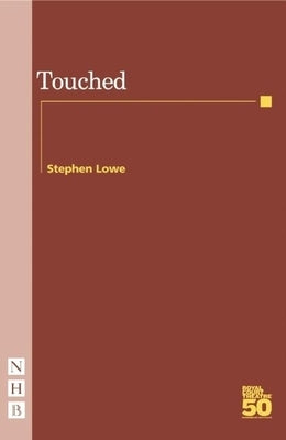 Touched by Lowe, Stephen