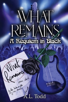 What Remains by Todd, A. L.