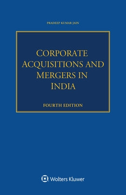 Corporate Acquisitions and Mergers in India by Jain, Pradeep Kumar