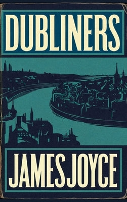 Dubliners by Joyce, James