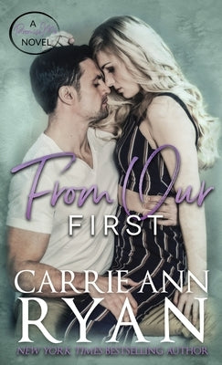 From Our First by Ryan, Carrie Ann