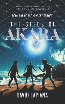 The Seeds of Akara by Lapiana, David