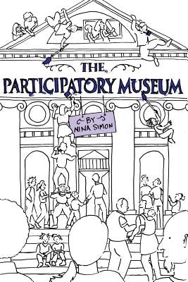 The Participatory Museum by Simon, Nina