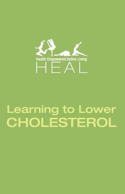 Learning to Lower CHOLESTEROL by Ltd, Leadstart Publishing Pvt