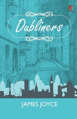 Dubliners by Joyce, James