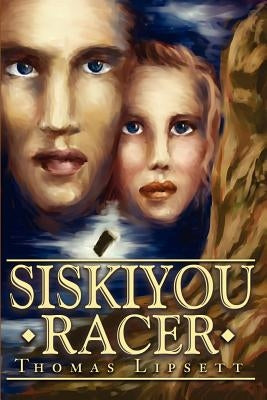 Siskiyou Racer by Lipsett, Thomas