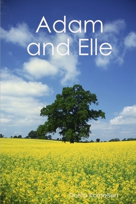 Adam and Elle by Kornelsen, Dorita