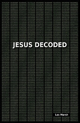 Jesus Decoded by Marsh, Les