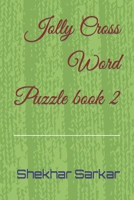 Jolly Cross Word Puzzle book 2 by Sarkar, Shekhar