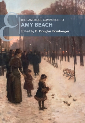 The Cambridge Companion to Amy Beach by Bomberger, E. Douglas