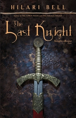 The Last Knight by Bell, Hilari