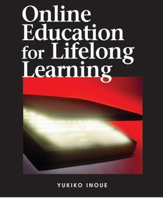 Online Education for Lifelong Learning by Inoue, Yukiko