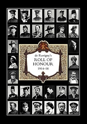 de Ruvigny's Roll of Honour 1914-1918 Index by Buckland, Gary