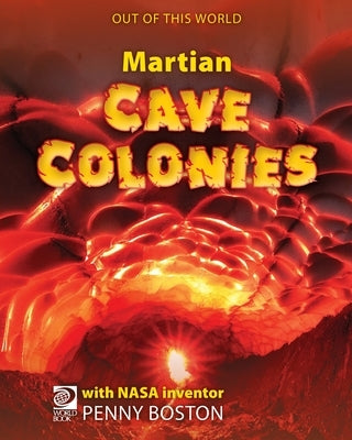 Martian Cave Colonies by Adams, William D.