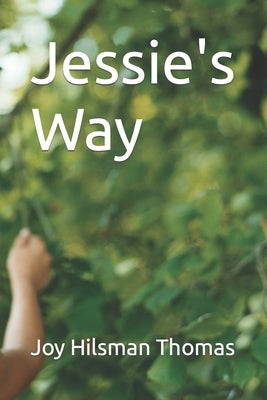 Jessie's Way by Thomas, Joy Hilsman