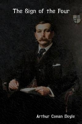 The Sign of the Four by Doyle, Arthur Conan
