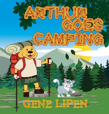 Arthur Goes Camping by Lipen, Gene
