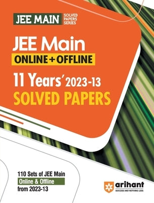 11 Years' JEE MAIN Solved Paper (2013-2023) Online & Offline by Sharma, Rs