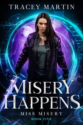 Misery Happens by Martin, Tracey