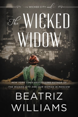 The Wicked Widow: A Wicked City Novel by Williams, Beatriz