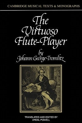 The Virtuoso Flute-Player by Tromlitz, Johann George