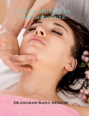 Concise textbook on Mukhadooshika by Dr Asharani Rahul Medidar