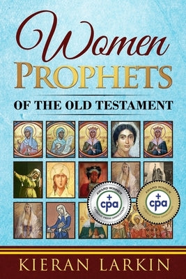 Women Prophets of the Old Testament by Larkin