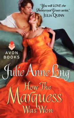 How the Marquess Was Won: Pennyroyal Green Series by Long, Julie Anne