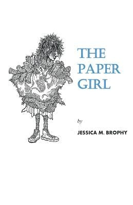 The Paper Girl by Brophy, Jessica M.