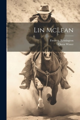 Lin McLean by Wister, Owen