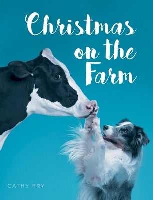 Christmas on the Farm by Fry, Cathy