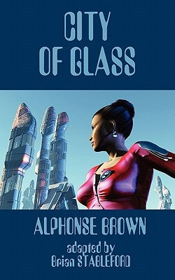 City of Glass by Brown, Alphonse