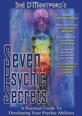 Seven Psychic Secrets by D'Montford, Shé