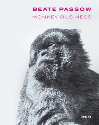 Beate Passow: Monkey Business by Murr, Karl Borromäus