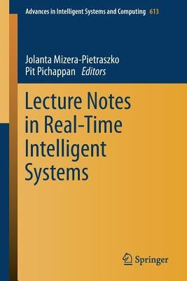 Lecture Notes in Real-Time Intelligent Systems by Mizera-Pietraszko, Jolanta