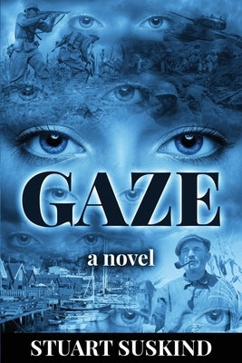 Gaze by Suskind, Stuart