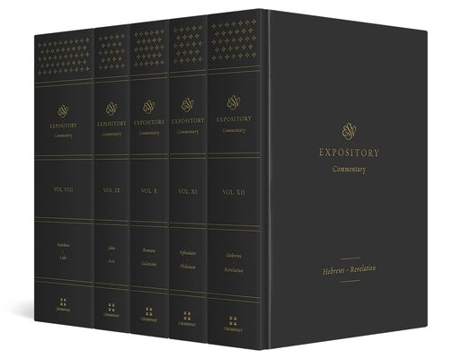 ESV Expository Commentary (New Testament Set) by Duguid, Iain M.