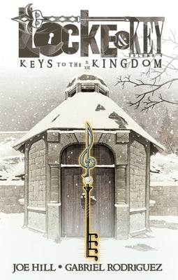 Locke & Key, Vol. 4: Keys to the Kingdom by Hill, Joe