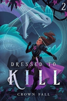 Dressed to Kill 2 by Crown Fall