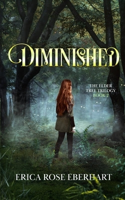 Diminished by Eberhart, Erica Rose