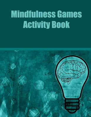 Mindfulness Games Activity Book: Puzzles Book 2021 - Sudoku, Masyu, Slitherlink. Games Puzzle Book.(1) by Book, Zack Press Brain